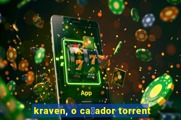 kraven, o ca莽ador torrent